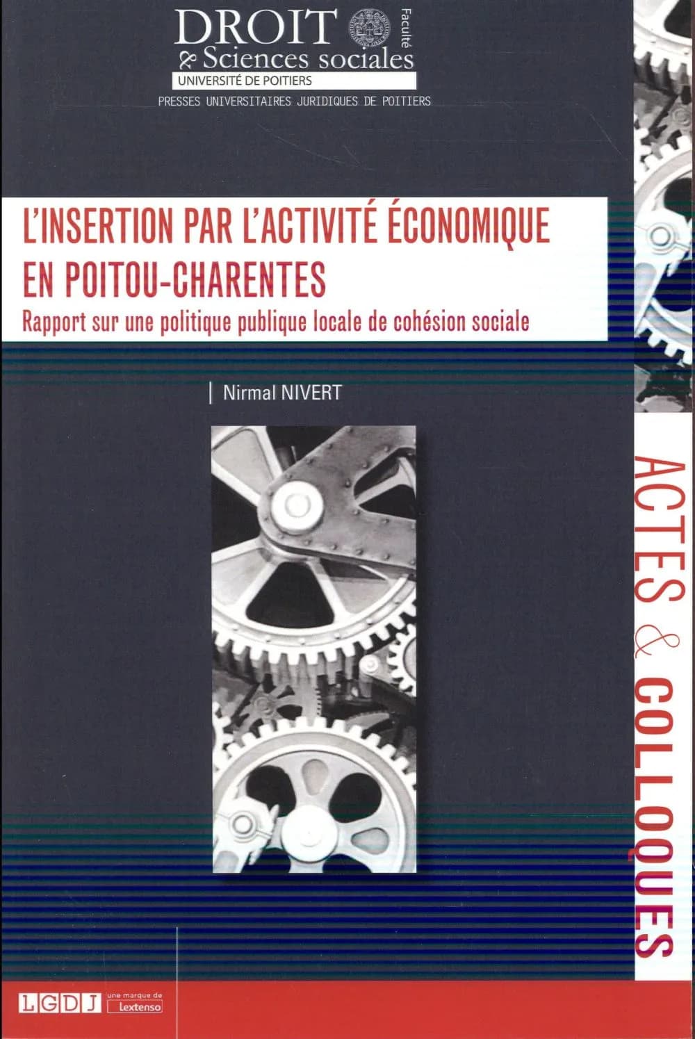 L'insertion par l'activité économique en Poitou-Charentes : rapport sur une politique publique locale de cohésion sociale