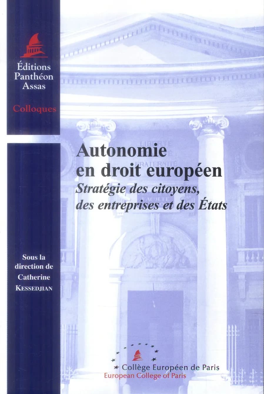 Autonomie en droit européen : stratégie des citoyens, des entreprises et des états