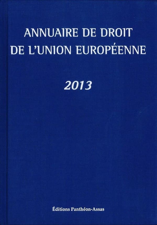 Annuaire de droit de l'Union européenne 2013
