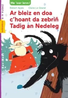 Ar bleiz en doa c'hoant da zebriñ Tadig an Nedeleg