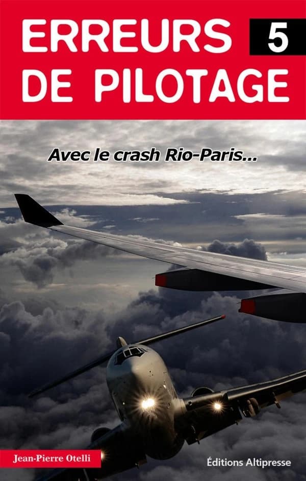 Erreurs de pilotage. Tome 5