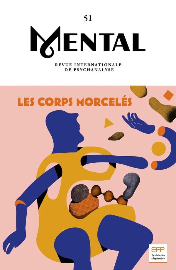 Revue Mental n.51 : Les corps morcelés