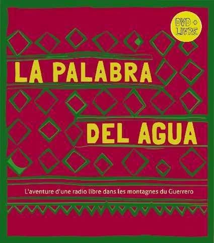 La parole de l'eau : le film accompagné du livre