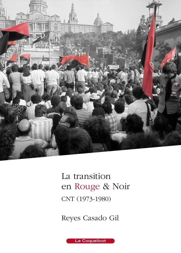 La transition en rouge et noir : CNT, 1973-1980