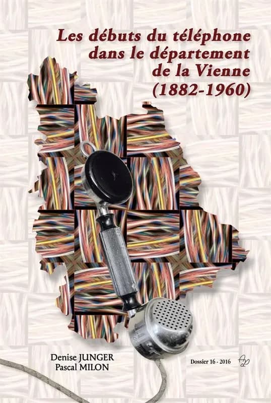 Les débuts du téléphone dans la Vienne : 1882-1960