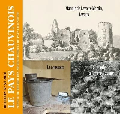 BULLETIN Tome 54 : le pays chauvinois ; manoir de Lavoux-Martin, Lavoux ; la tuilerie de la Bourge, Lavoux