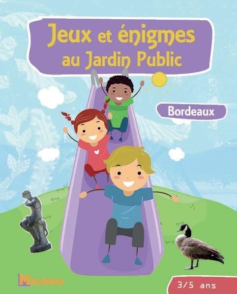 Jeux et énigmes au jardin public ; Bordeaux