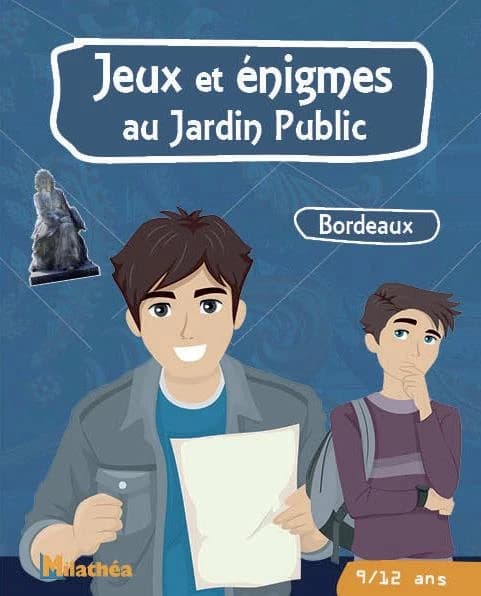 Jeux et énigmes au jardin public ; Bordeaux