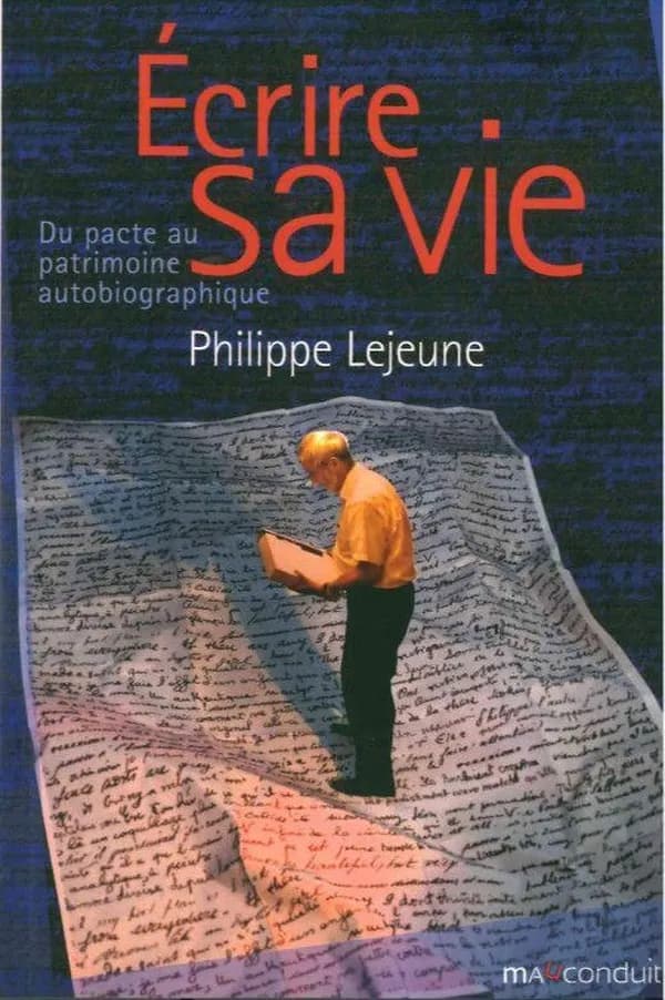 Écrire sa vie : du pacte au patrimoine autobiographique