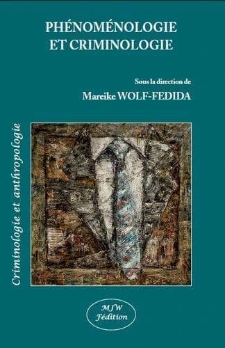Phénoménologie et criminologie