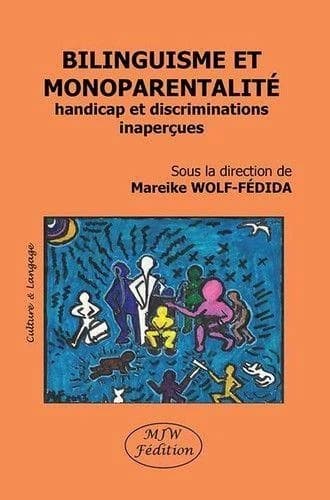 Bilinguisme et monoparentalité : handicap et discriminations inaperçues