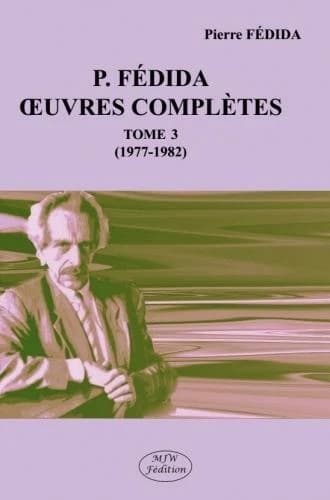 Oeuvres complètes. Tome 3, [1977-1982]