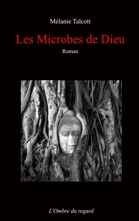 Les microbes de Dieu : roman