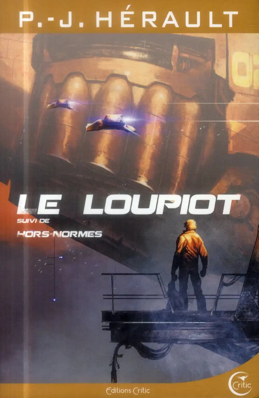 Le loupiot ; suivi de Hors normes