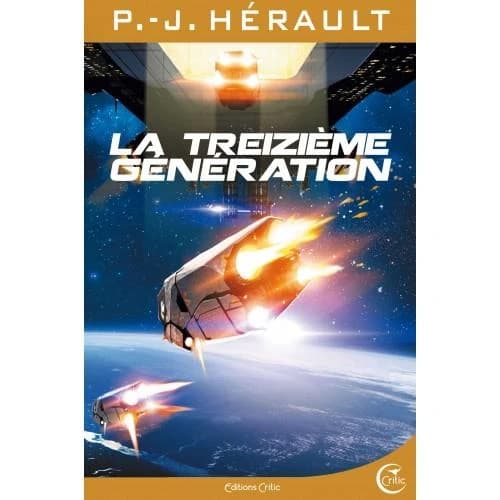 La treizième génération ([Éd. revue et corrigée]) P.-J. Hérault