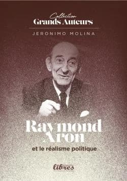 Raymond Aron et le réalisme politique