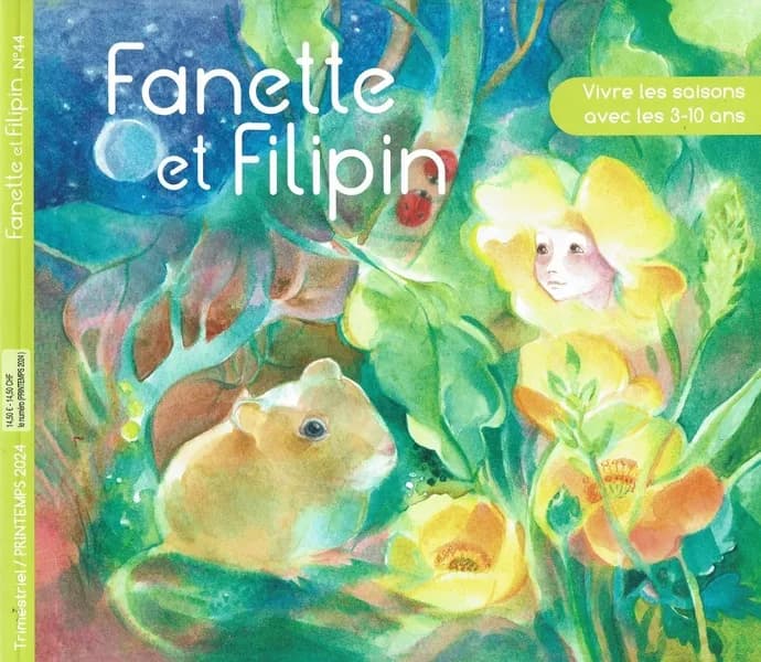 FANETTE ET FILIPIN N°44 Printemps 2024 : Vivre les saison avec les 3-0 ans