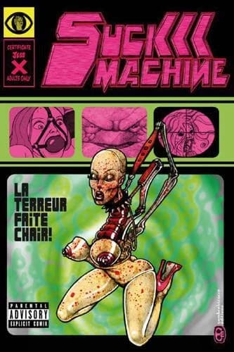 Suckmachine : la terreur faite chair !