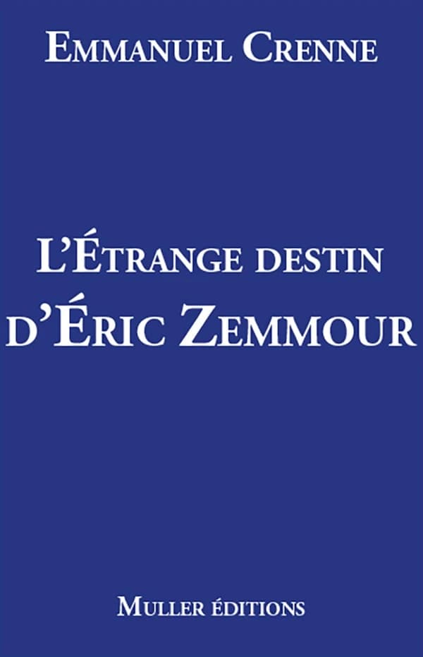 L'étrange destin d'Éric Zemmour