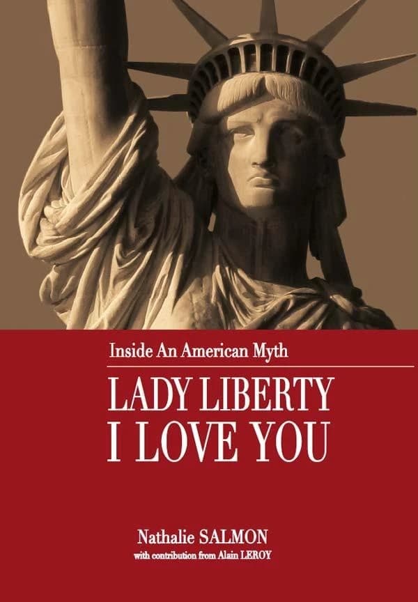 Lady liberty I love you : inside an american myth