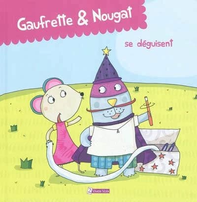 Gaufrette & Nougat se déguisent
