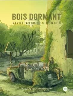Bois dormant: vivre avec les ronces