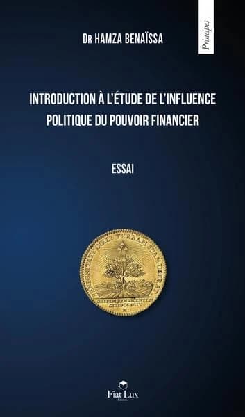 Introduction à l'étude de l'influence politique du pouvoir financier