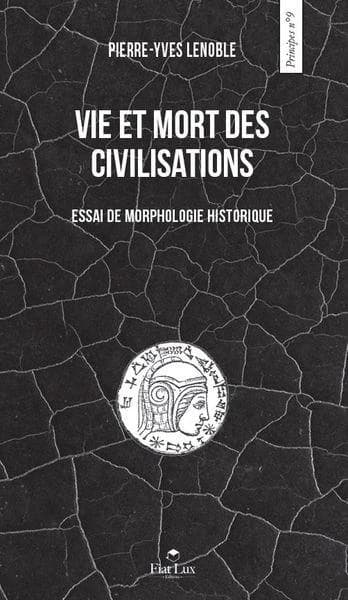 Vie et mort des civilisations : essai de morphologie historique