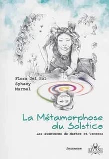 La métamorphose du solstice : roman jeunesse