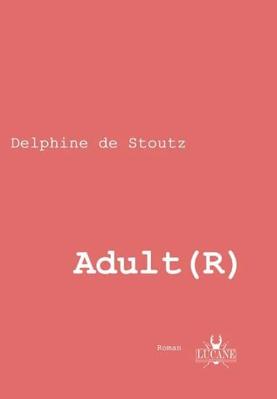 Adult (R) : roman