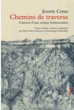 Chemins de traverse : cahiers d'une artiste buissonnière