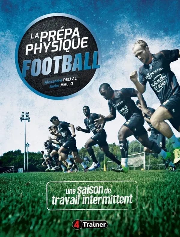 La prépa physique football Tome 2 ;  une saison de travail intermittent
