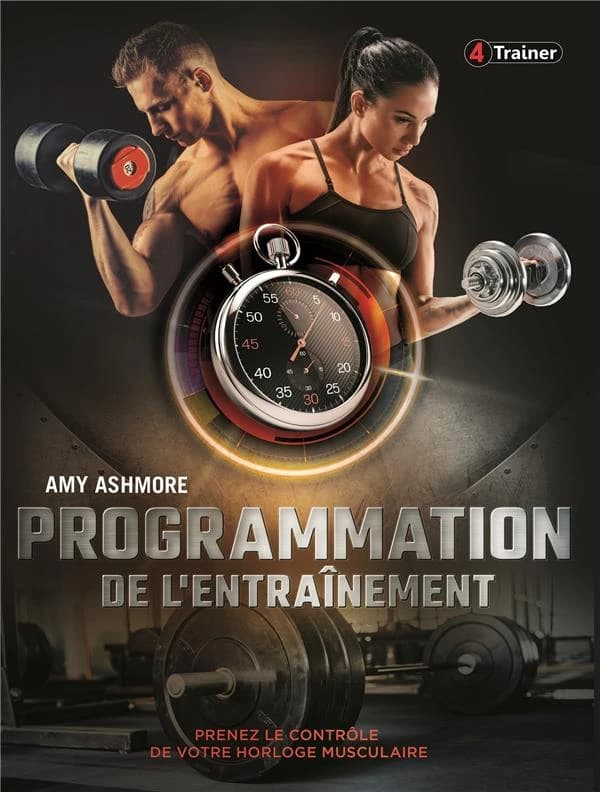 Programmation de l'entraînement : prenez le contrôle de votre horloge musculaire