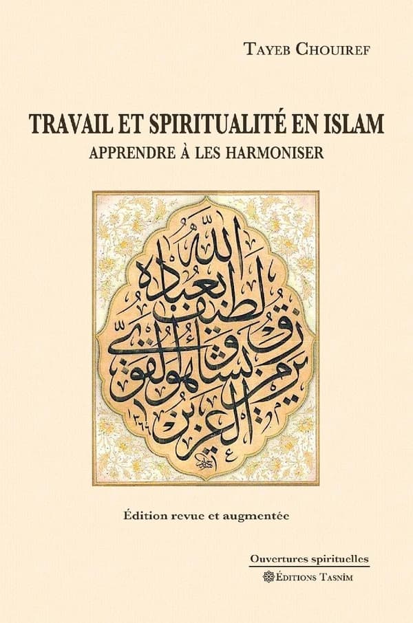Travail et spiritualité en islam : apprendre à les harmoniser