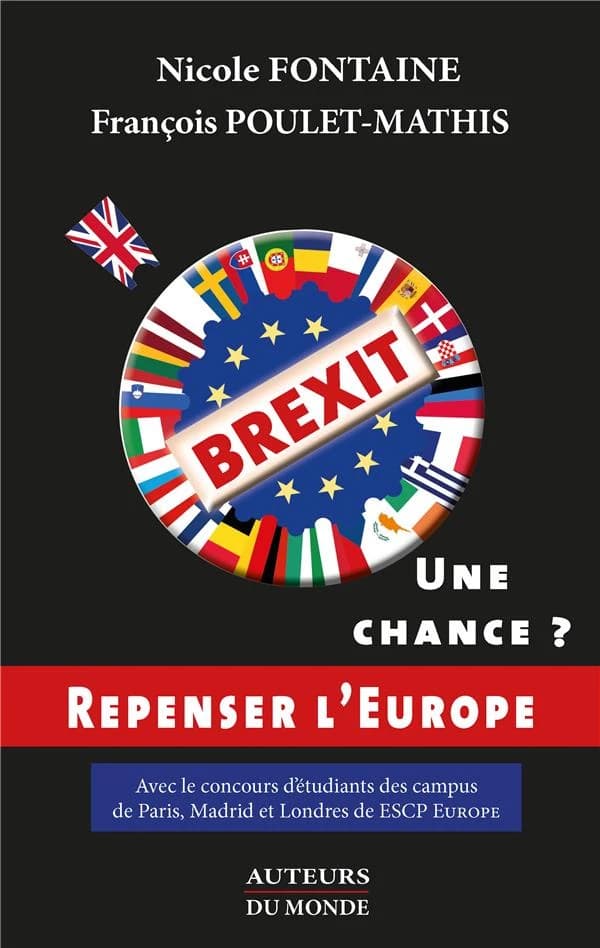Brexit, une chance ? ([Nouvelle éd. augmentée]) Nicole Fontaine et François Poulet-Mathis