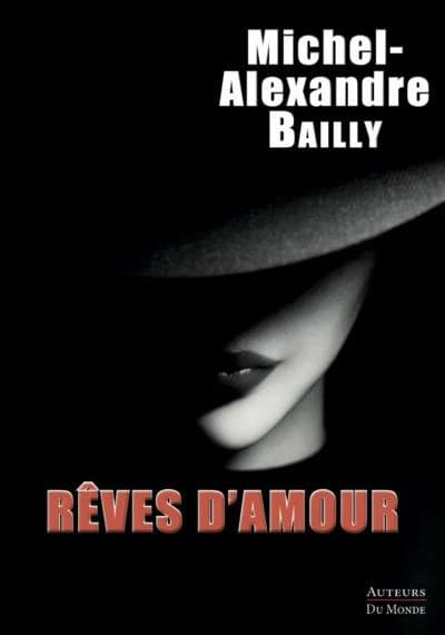 Rêves d'amour : fragments d'une vie psychique : roman