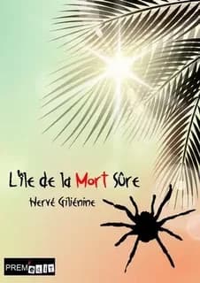 L'île de la mort sûre : roman