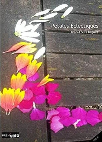 Pétales éclectiques : recueil de textes