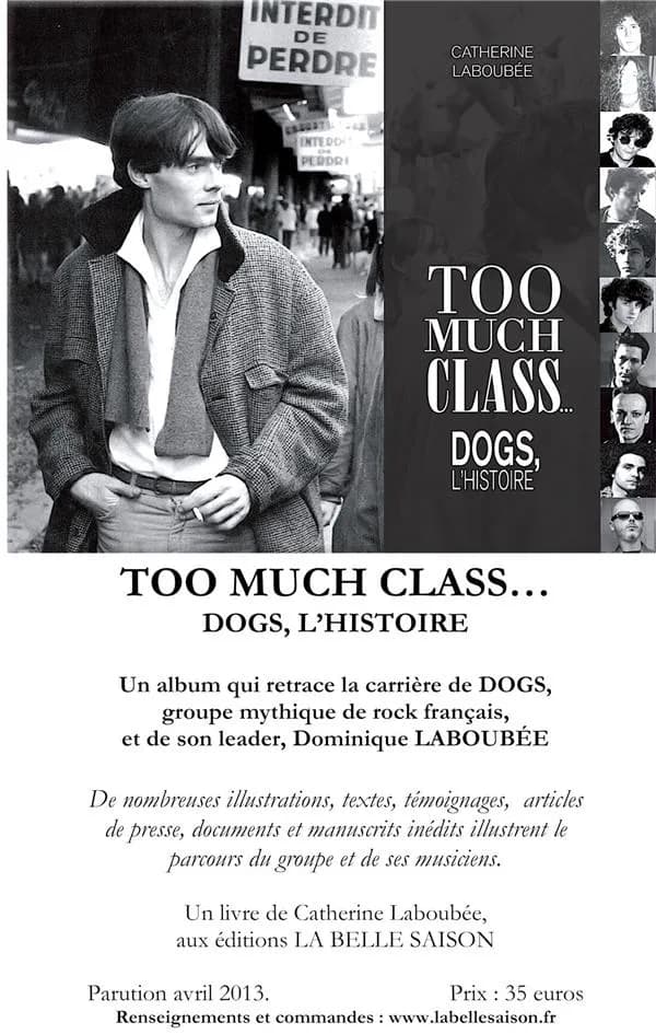 Too much class... : Dogs, l'histoire