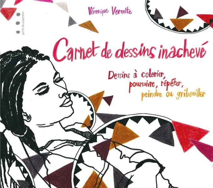 Carnet de dessins inachevé : dessins à colorier, pourquivre, répeter, peindre ou gribouiller : [Album à colorier]