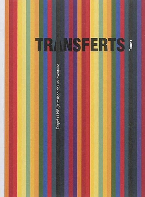 Transferts : d'après LMB (la maison de) un inventaire