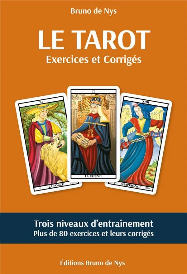 Le tarot : exercices et corrigés (2e éd.) Bruno de Nys