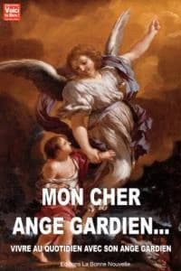 Mon cher ange gardien ; vivre au quotidien avec mon gardien