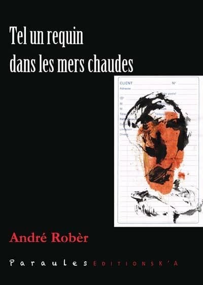 Tel un requin dans les mers chaudes