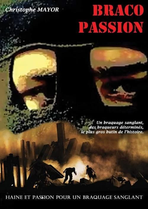 Haine et passion pour un braquage sanglant