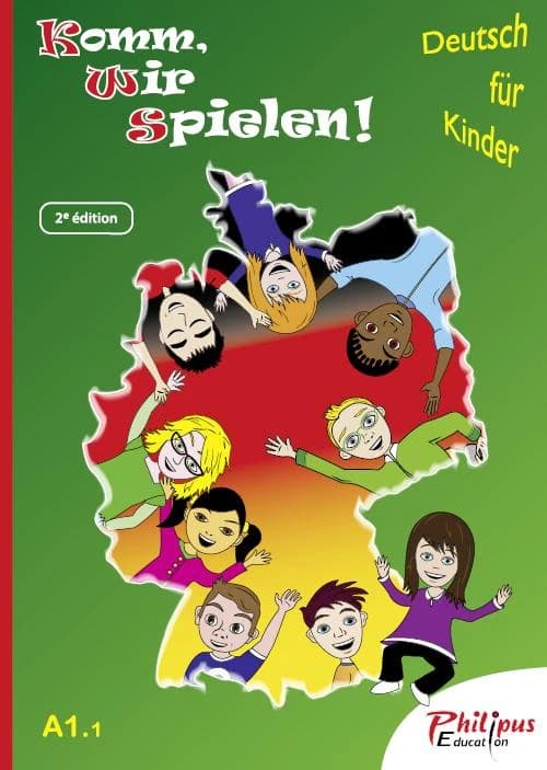 Komm, wir spielen ! : méthode d'allemand ; A1.1 ; CE2, CM1, CM2 ; livre de l'élève (2e édition)