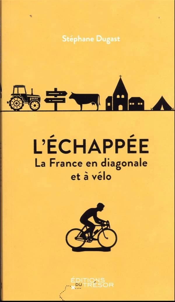 L'échappée : la France en diagonale et à vélo