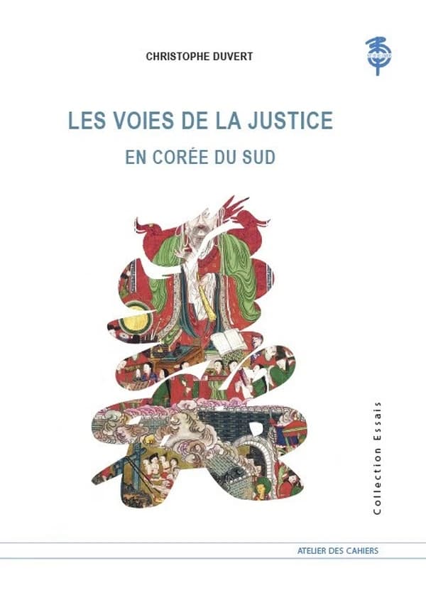 Les voies de la justice en Corée du Sud : significations, histoire et représentations