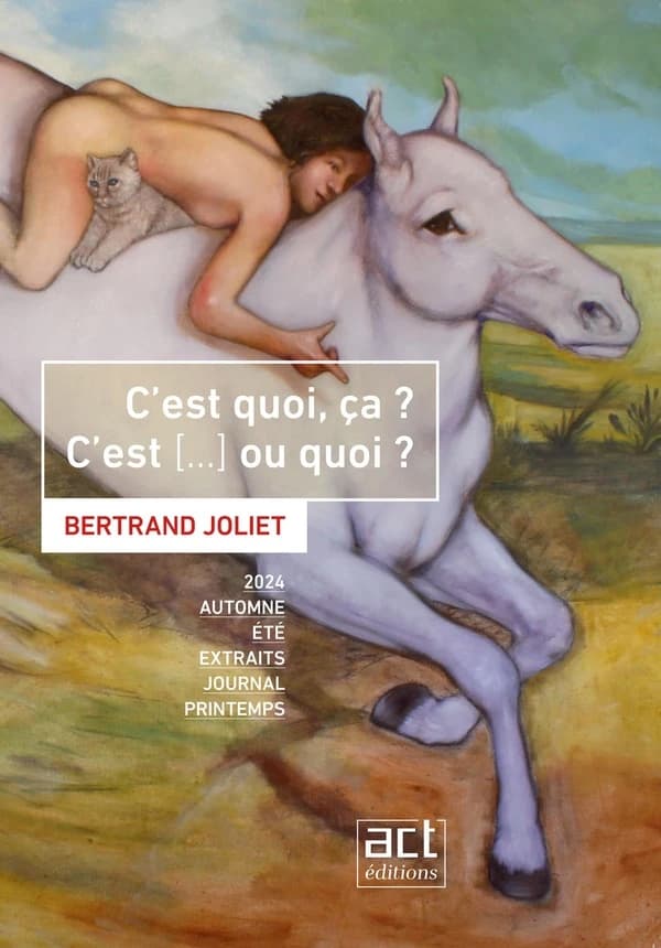 C'est quoi ça ? C'est, ou quoi ? : 2024, automne, été, extraits, journal, printemps