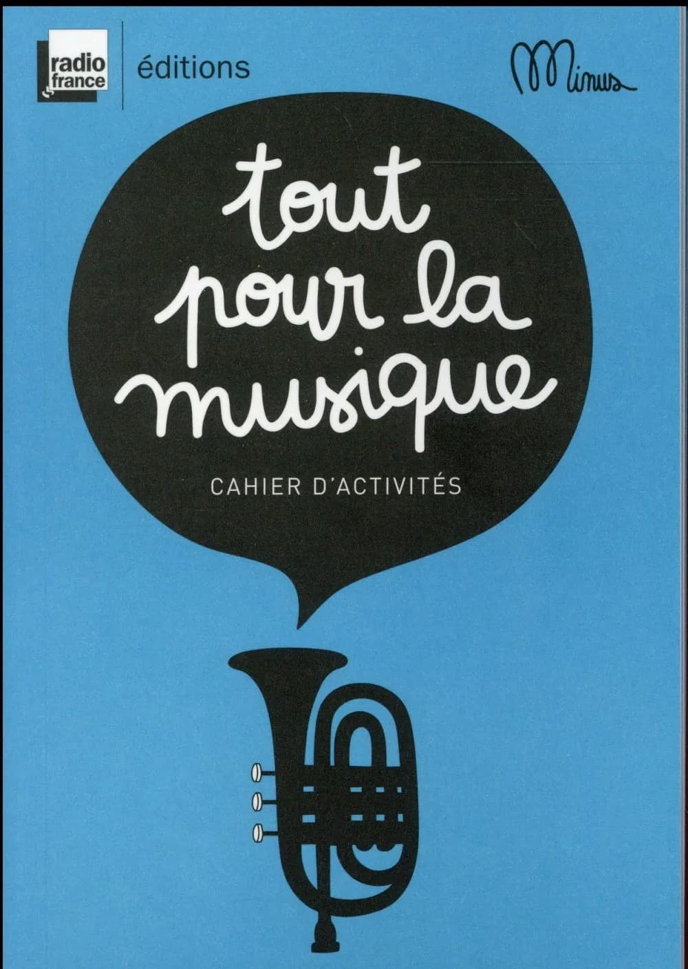 Tout pour la musique ; cahier d'activités